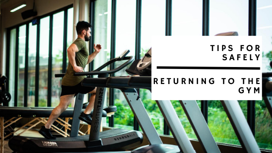 Tips For Returning Safely To The Gym During COVID-19